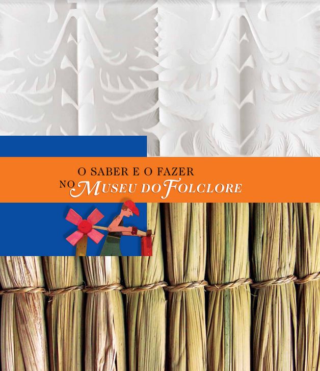 22º volume: O Saber e o Fazer no Museu do Folclore