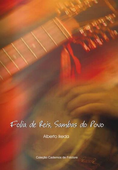 21º volume: Folia de Reis, Sambas do Povo