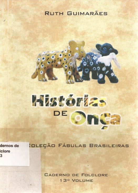 13º volume (2002): Histórias de Onça - Coleção Fábulas Brasileiras