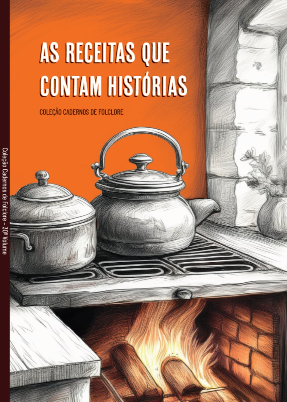 30º Volume (2024): As Receitas que Contam Histórias